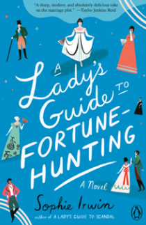 A Lady's Guide to Fortune-Hunting