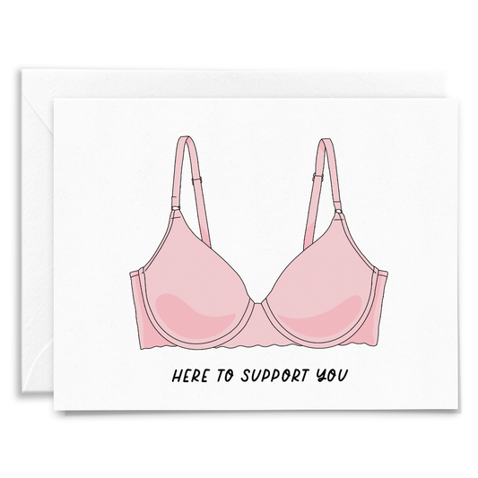 Here to Support You Bra Card- Friendship